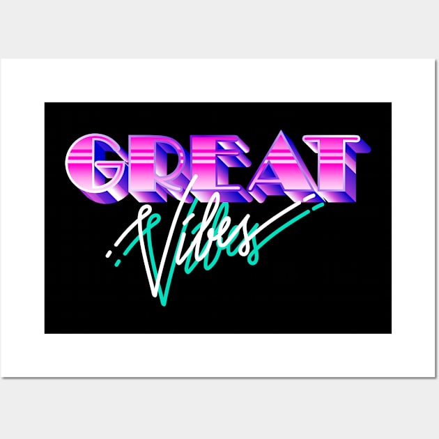 Great Vibes Wall Art by superdupertees